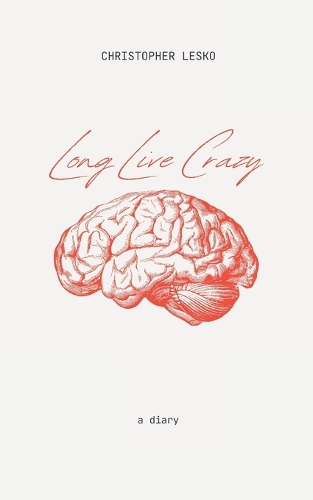 Long Live Crazy
