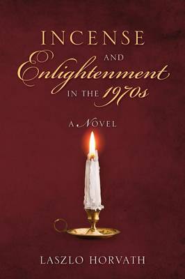Incense and Enlightenment in the 1970s