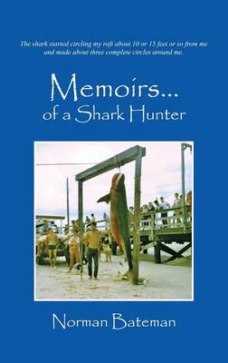 Memoirs....of a Shark Hunter