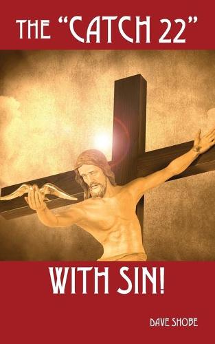 The Catch 22 with Sin