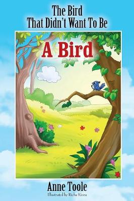 The Bird That Didn't Want To Be A Bird