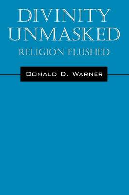 Divinity Unmasked