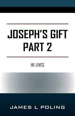 Joseph's Gift Part 2