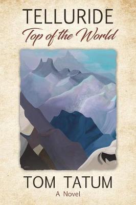 TELLURIDE Top of the World