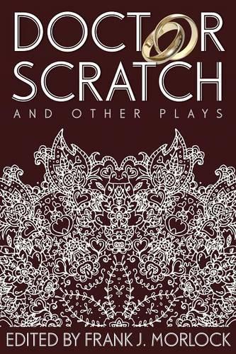 Doctor Scratch and Other Plays