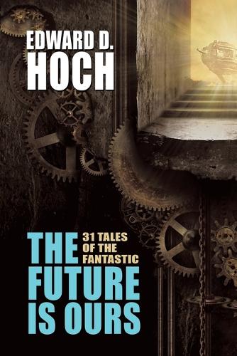 The Future Is Ours