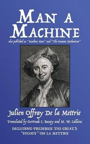 Man a Machine (also published as Machine Man and The Human Mechanism)