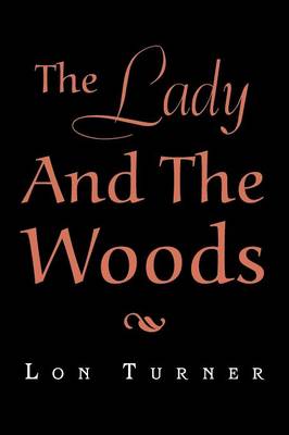 The Lady and the Woods