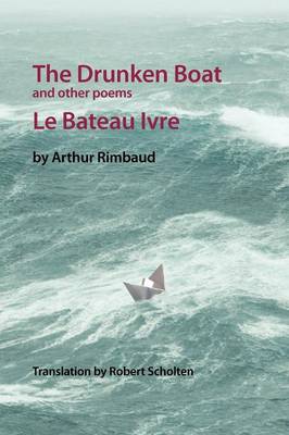 The Drunken Boat: And Other Poems