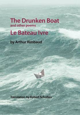 The Drunken Boat: And Other Poems