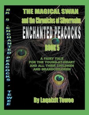 The Magical Swan and the Chronicles of SilverRealm Book 5