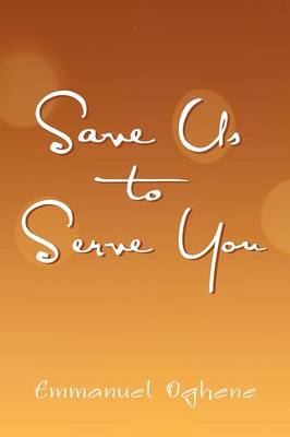 Save Us to Serve You