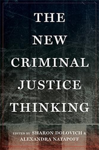 The New Criminal Justice Thinking