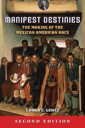 Manifest Destinies, Second Edition