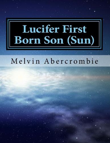 Lucifer First Born Son (Sun)