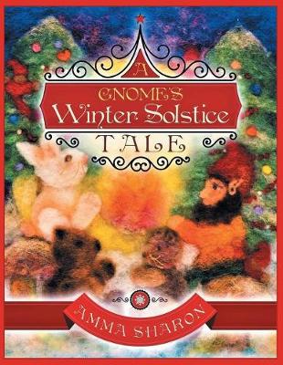 A Gnome's Winter Solstice Tale