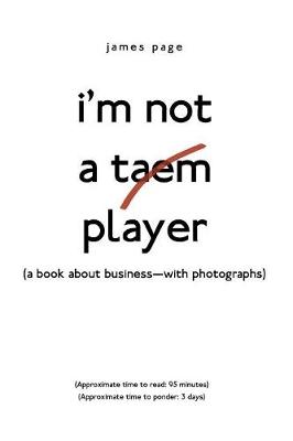 I'M Not a Taem Player