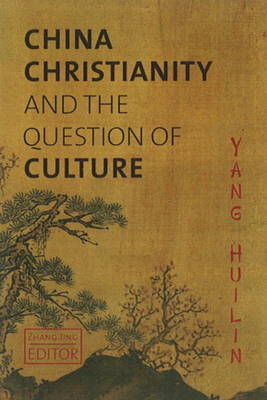 China, Christianity & the Question of Culture