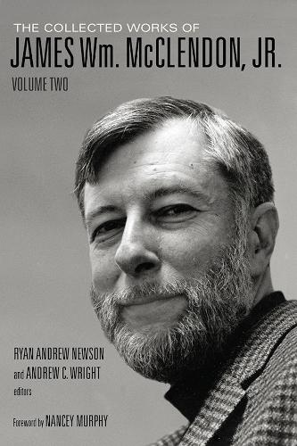 The Collected Works of James Wm. McClendon, Jr., Volume 2