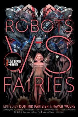 Robots vs. Fairies