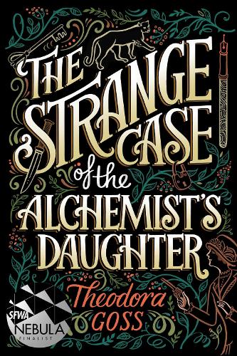 The Strange Case of the Alchemist's Daughter Volume 1
