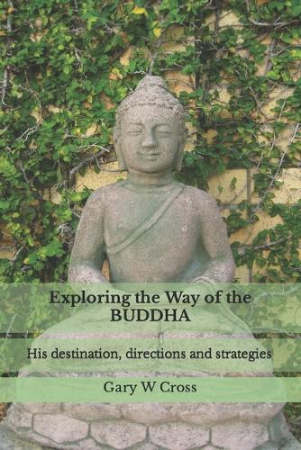 Exploring the Way of the Buddha