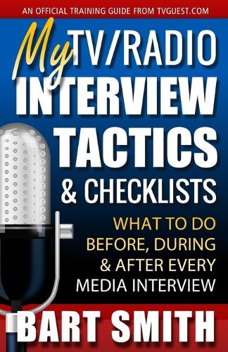 My TV/Radio Interview Tactics & Checklists