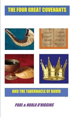 The Four Great Covenants & The Tabernacle Of David