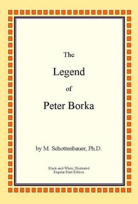 The Legend of Peter Borka