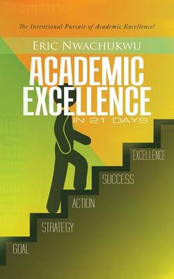 Academic Excellence in 21 Days