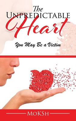 The Unpredictable Heart