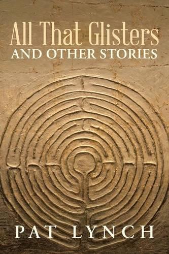 All That Glisters and Other Stories
