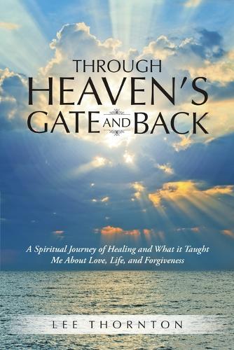 Through Heaven's Gate and Back