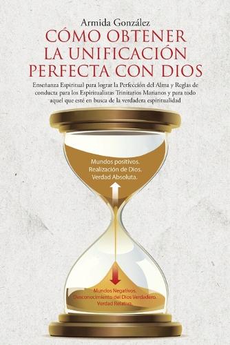 Cómo Obtener La Unificación Perfecta Con Dios