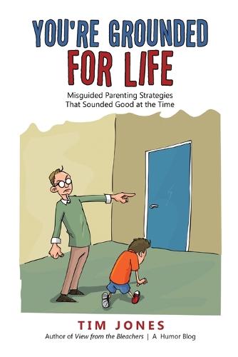 You're Grounded for Life