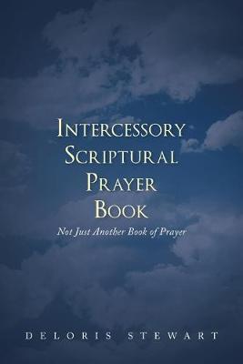 Intercessory Scriptural Prayer Book