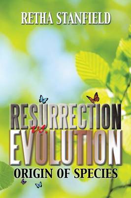 Resurrection vs. Evolution
