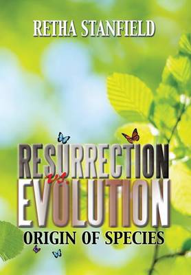 Resurrection vs. Evolution