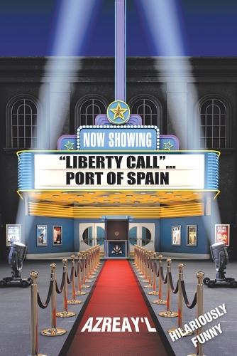 Liberty Call... Port of Spain