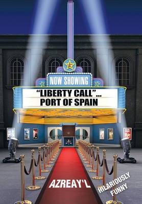 Liberty Call... Port of Spain