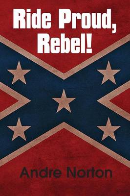 Ride Proud, Rebel!