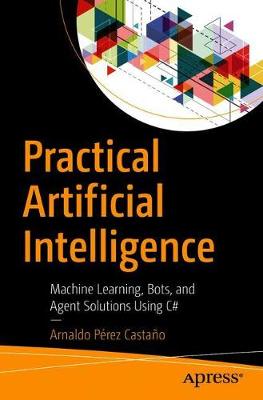 Practical Artificial Intelligence