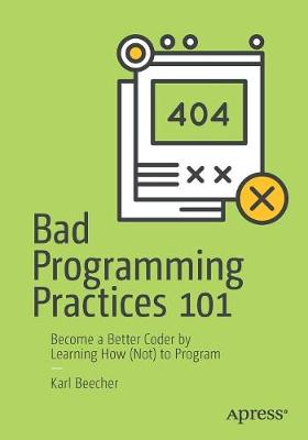 Bad Programming Practices 101