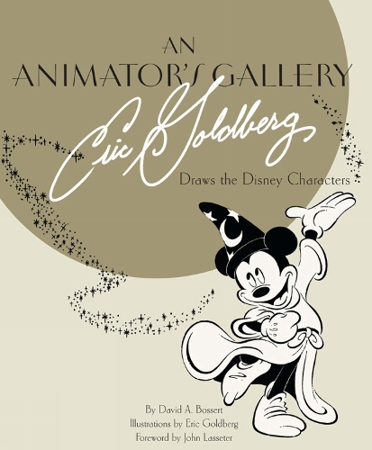 Animator's Gallery, An: Eric Goldberg Draws the Disney Characters