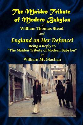 The Maiden Tribute of Modern Babylon