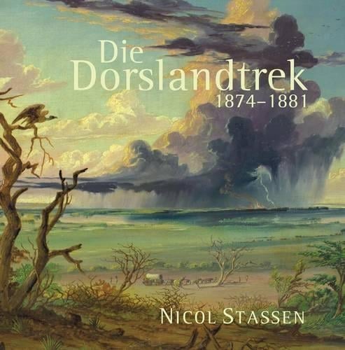 Die Dorslandtrek, 1874-1881