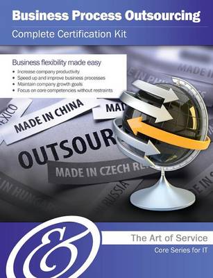 Business Process Outsourcing Complete Certification Kit - Core Series for It