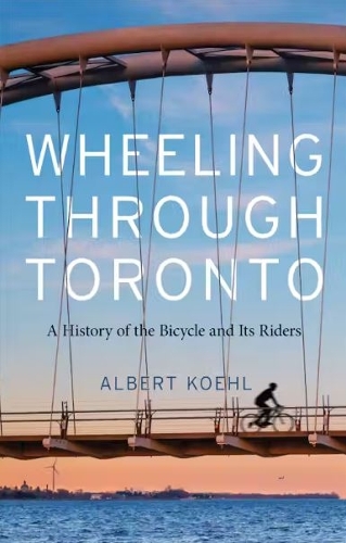 Wheeling Through Toronto