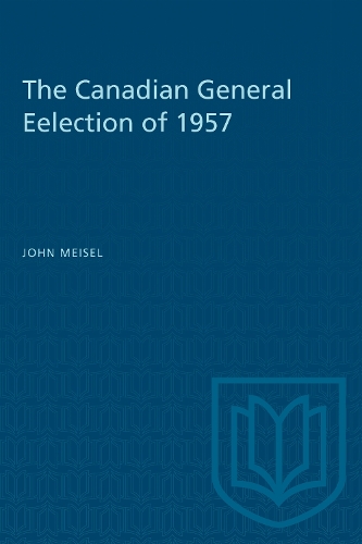 The Canadian General Eelection of 1957