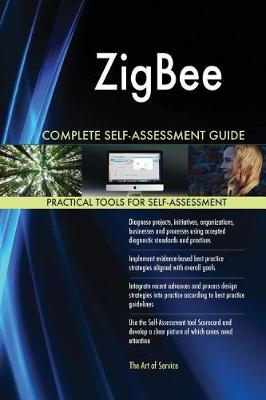 Zigbee Complete Self-Assessment Guide